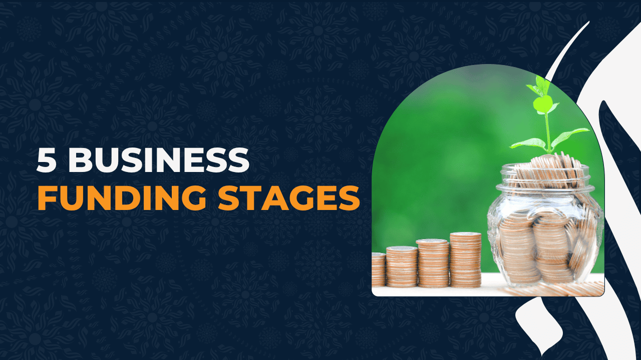 5 Business Funding stages