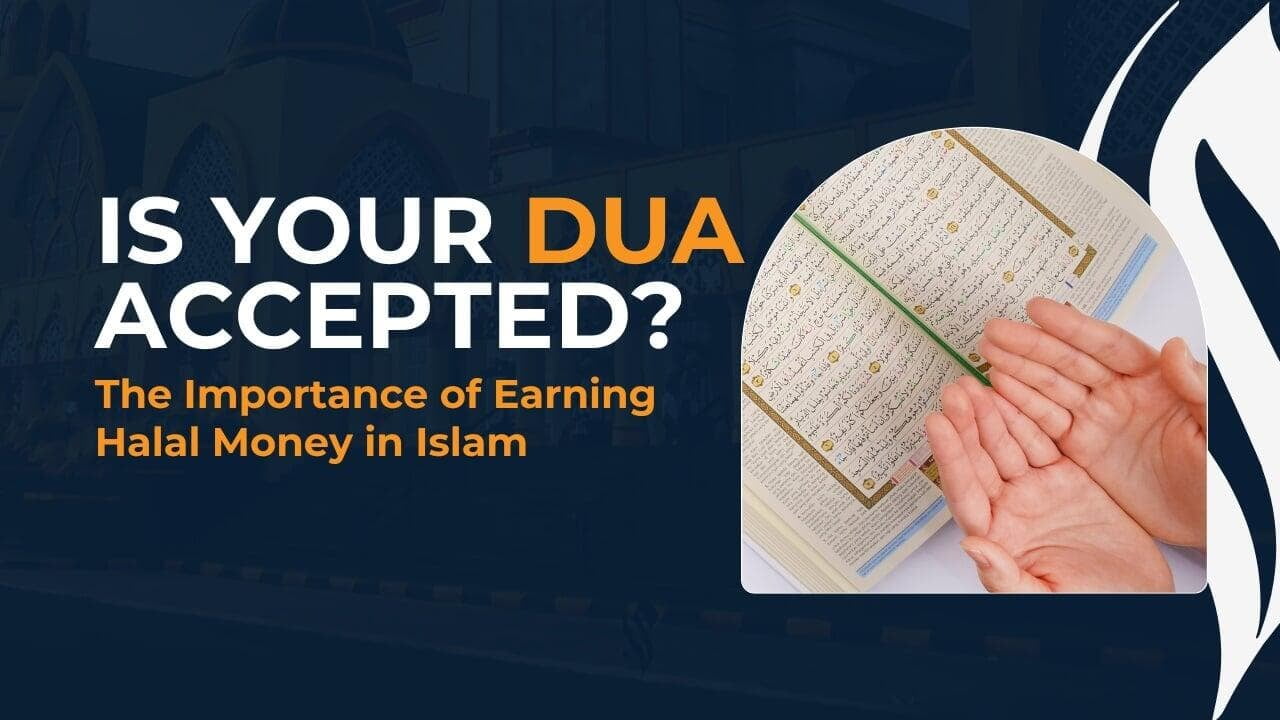 Is Your Dua Accepted - Money Sign and Halal Sign