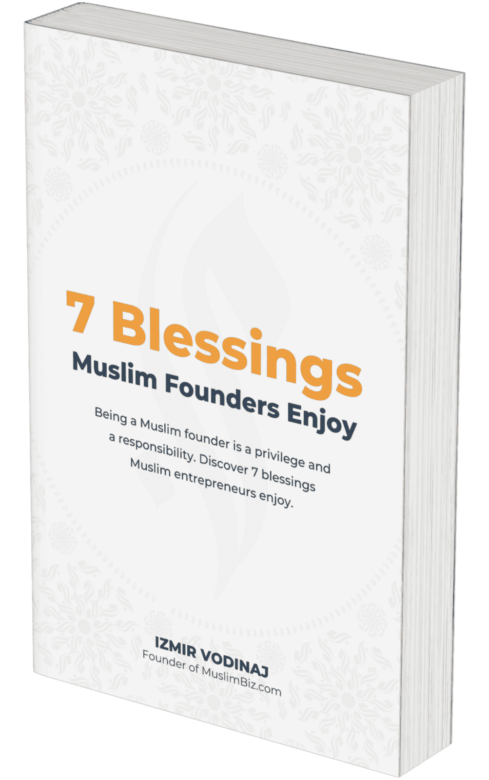 7 Blessings Muslim Founder's Enjoy