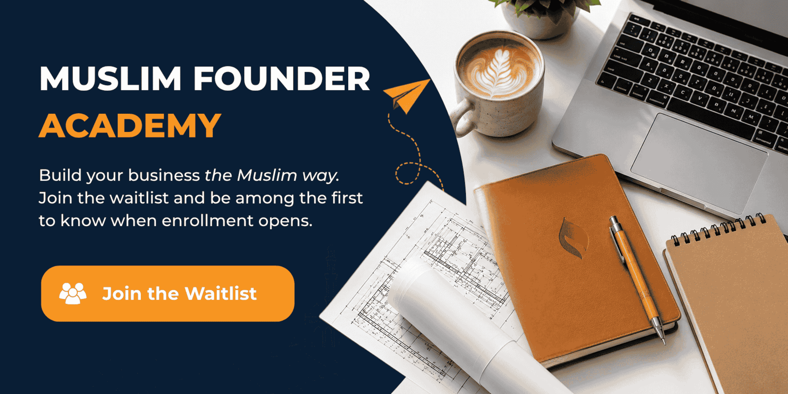 Muslim Founder Academy Join Waitlist