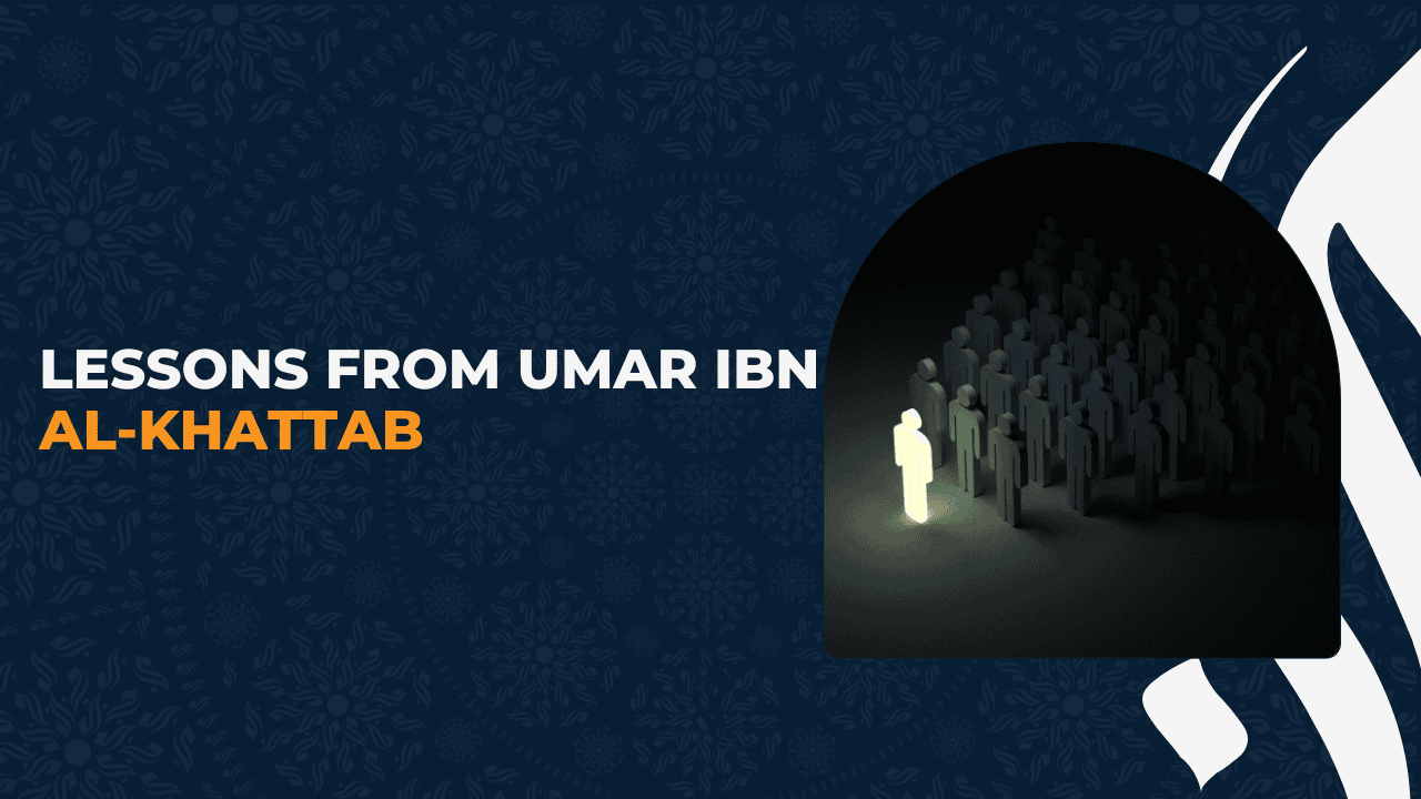 Lessons from Umar ibn al-Khattab