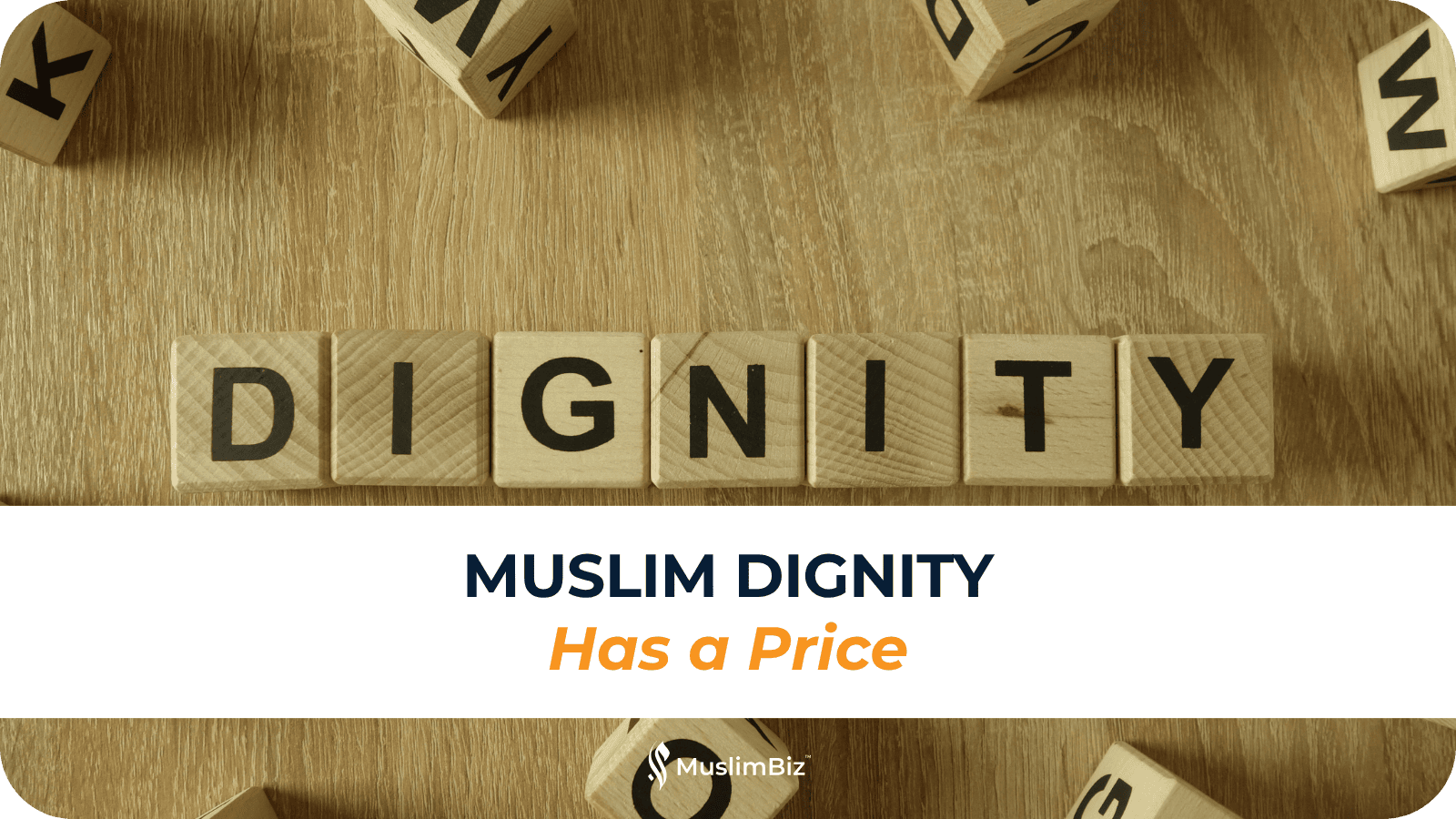 Muslim Dignity Has a Price