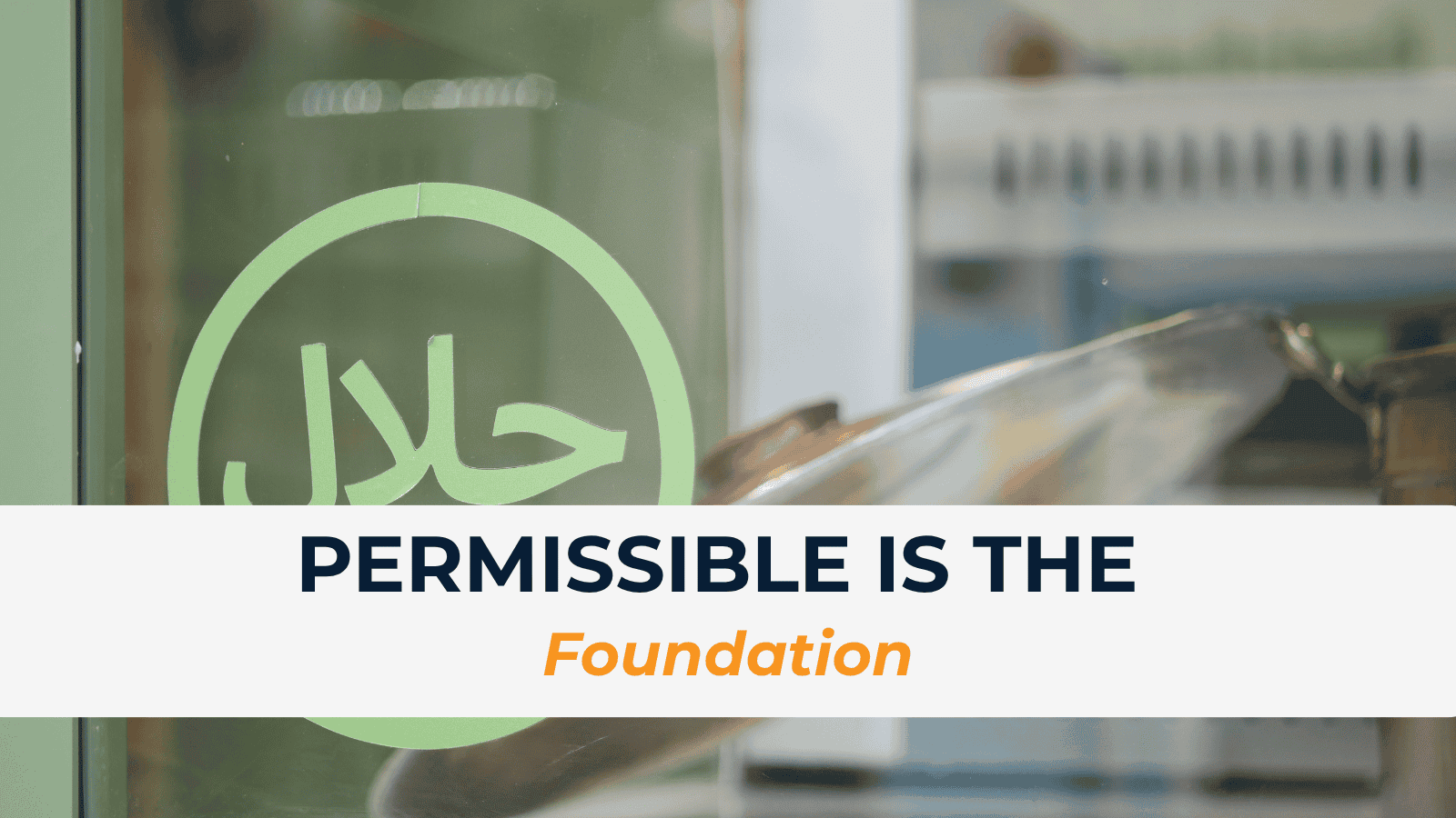 Permissible Is the Foundation