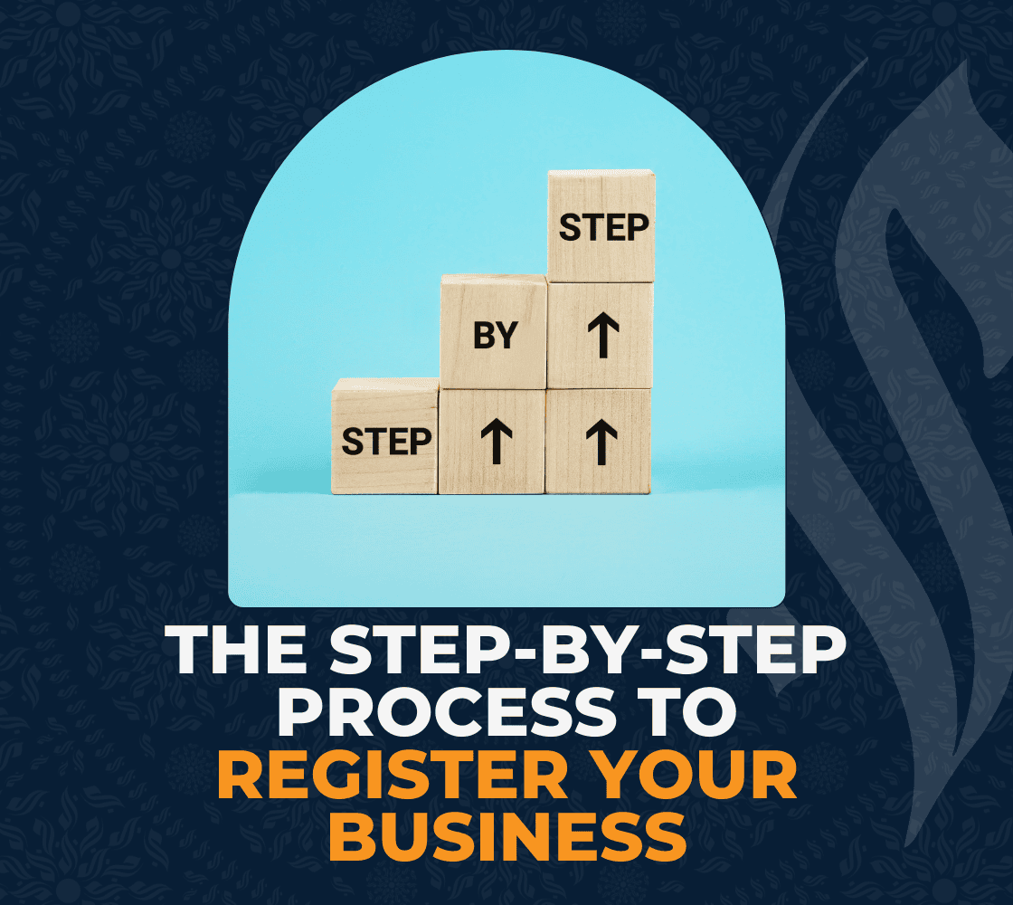 The Step-by-Step Process to Register Your Business