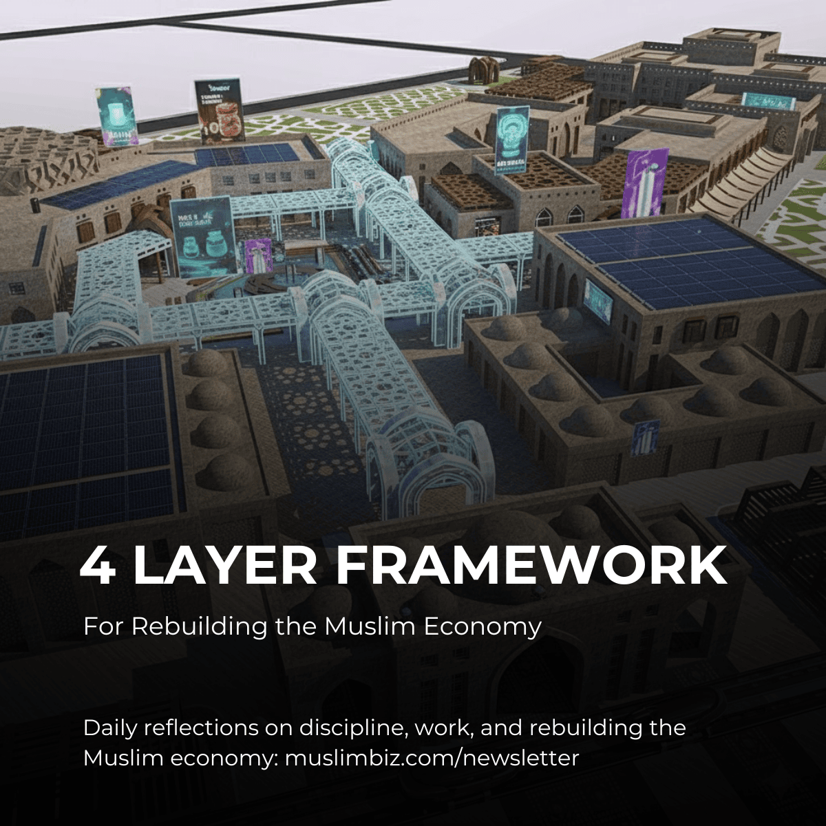 4 Layer Framework for Rebuilding the Muslim Economy